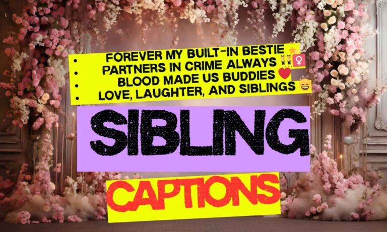 160 Best Sibling Instagram Captions + Quotes North Alabama, Georgia, and Tennessee Family Photographer