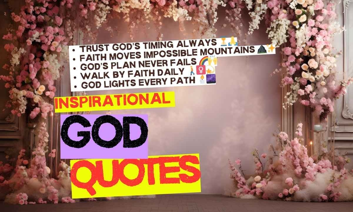 60 Inspirational God Quotes