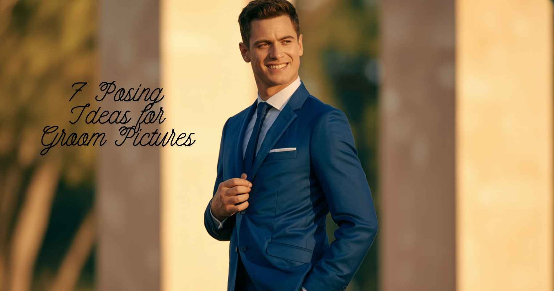 7 Posing Ideas for Groom Pictures