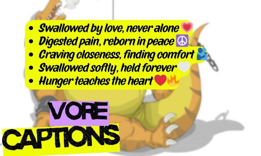 Emotional Vore Captions with Deep Meaning 💫 