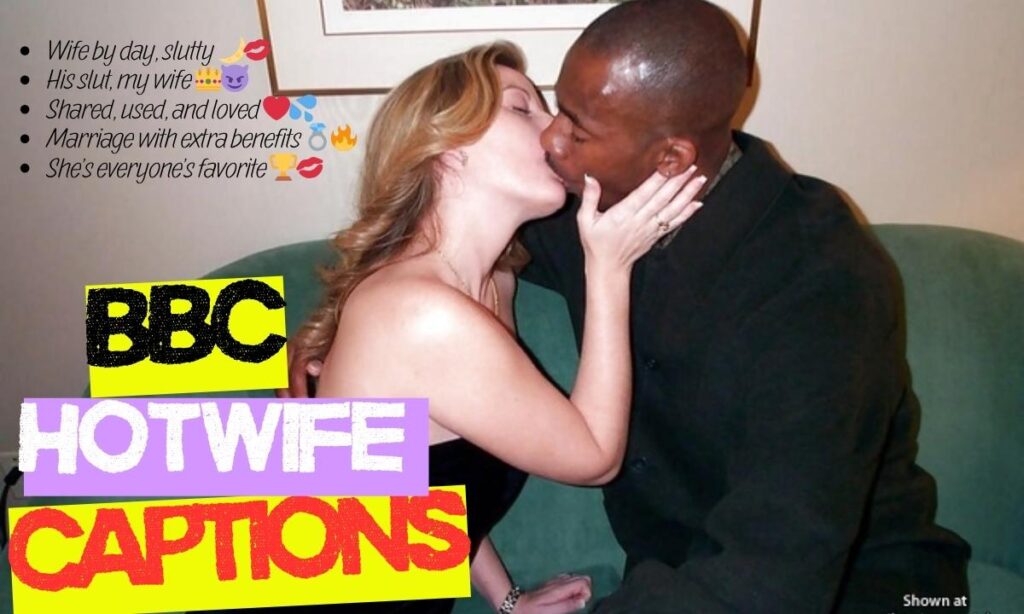 🔥 Captions for Slutwife Pics and Posts