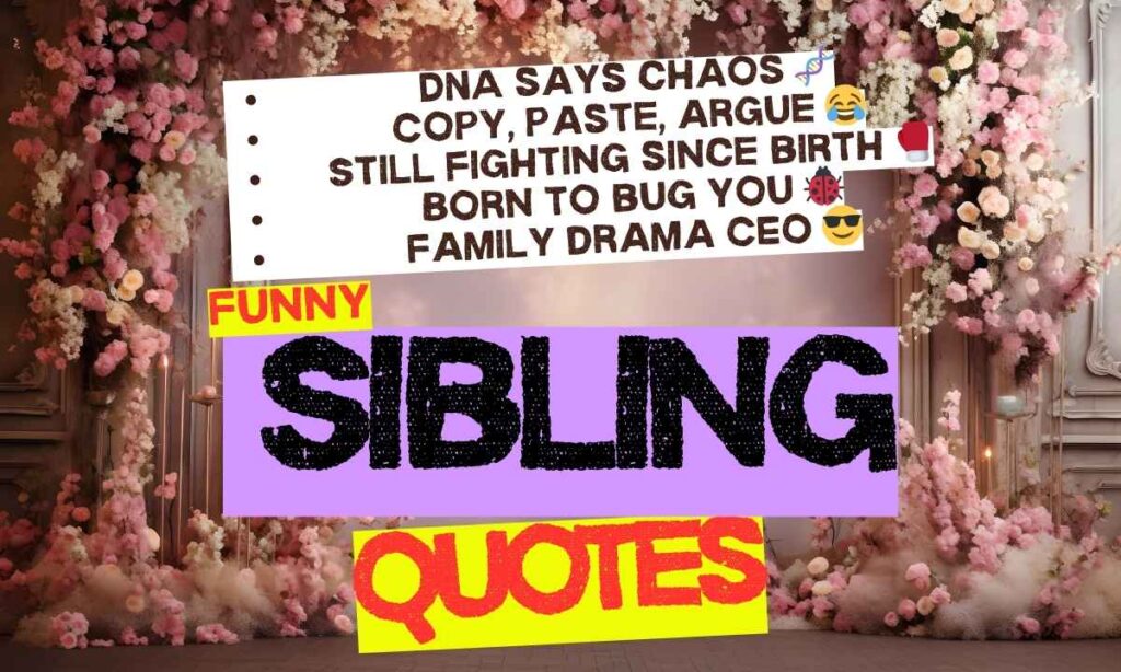 😂 Funny Sibling Captions for Instagram