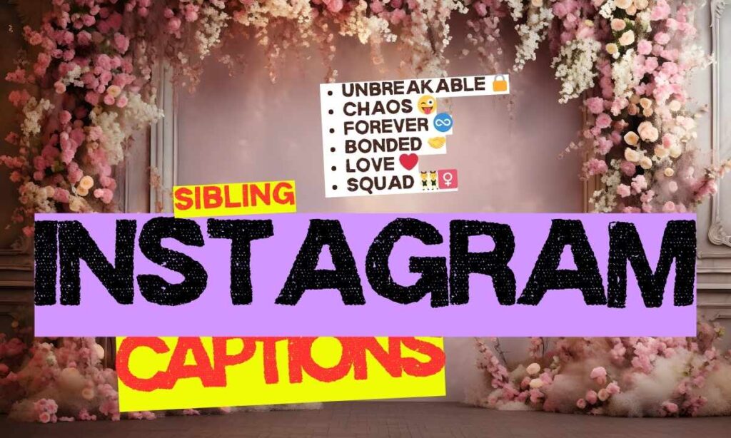 🧩 One-Word Sibling Instagram Captions